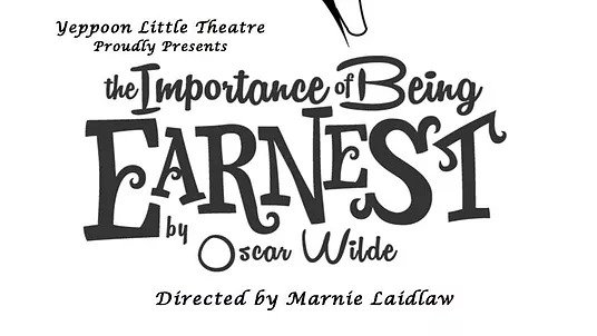 The Importance of Being Earnest Yeppoon Little Theatre